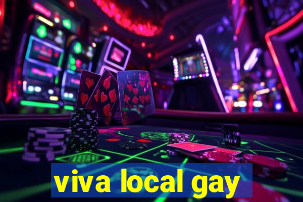 viva local gay